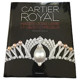 Cartier Royal: Haute Joaillerie et Objets Précieux - François Chaille