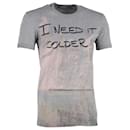 Dolce & Gabbana "I Need It Colder" Statement T-Shirt in Grey Cotton